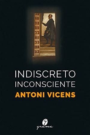 Presentació del llibre: Indiscreto inconsciente