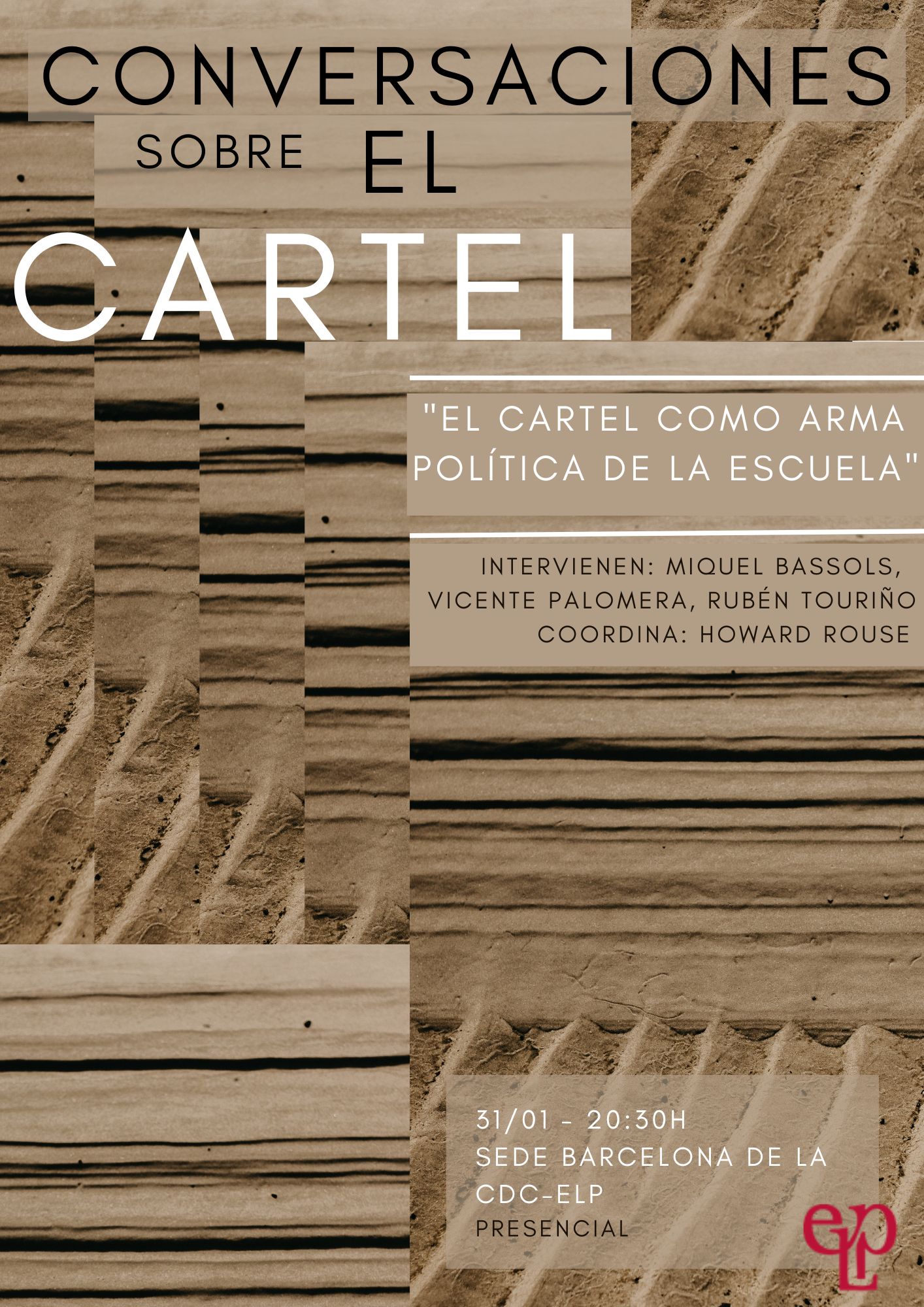 CONVERSACIONES SOBRE EL CARTEL. El cartel como arma política de la Escuela
 