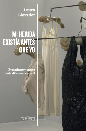 Presentación de libro: Mi herida existía antes que yo. Feminismo y crítica de la diferencia sexual.