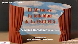 Seminario del Pase. El AE no es la felicidad de la ESCUELA