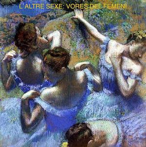 TALLER - L'ALTRE SEXE: VORES DEL FEMENÍ