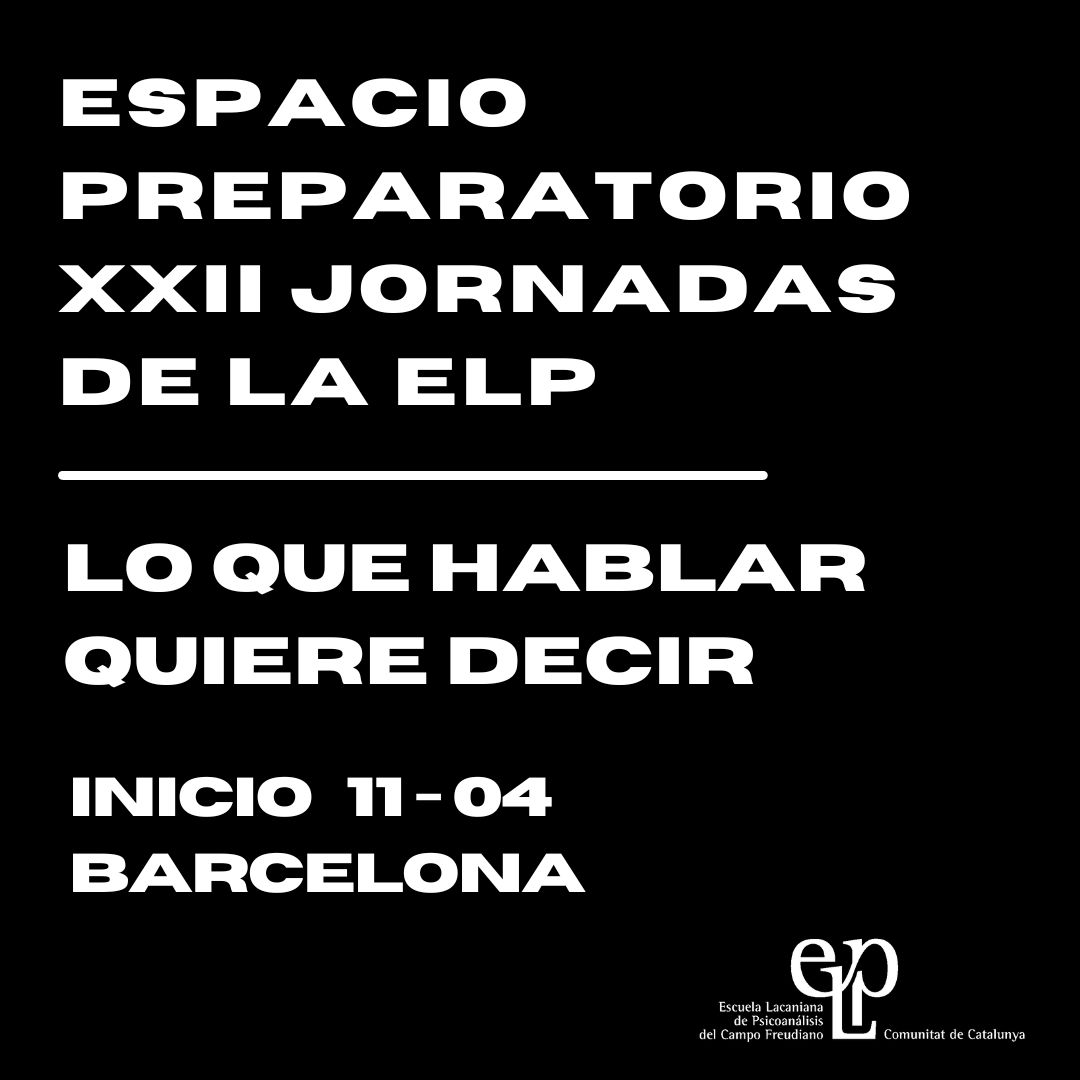 ESPACIO PREPARATORIO XXII JORNADAS DE LA ELP