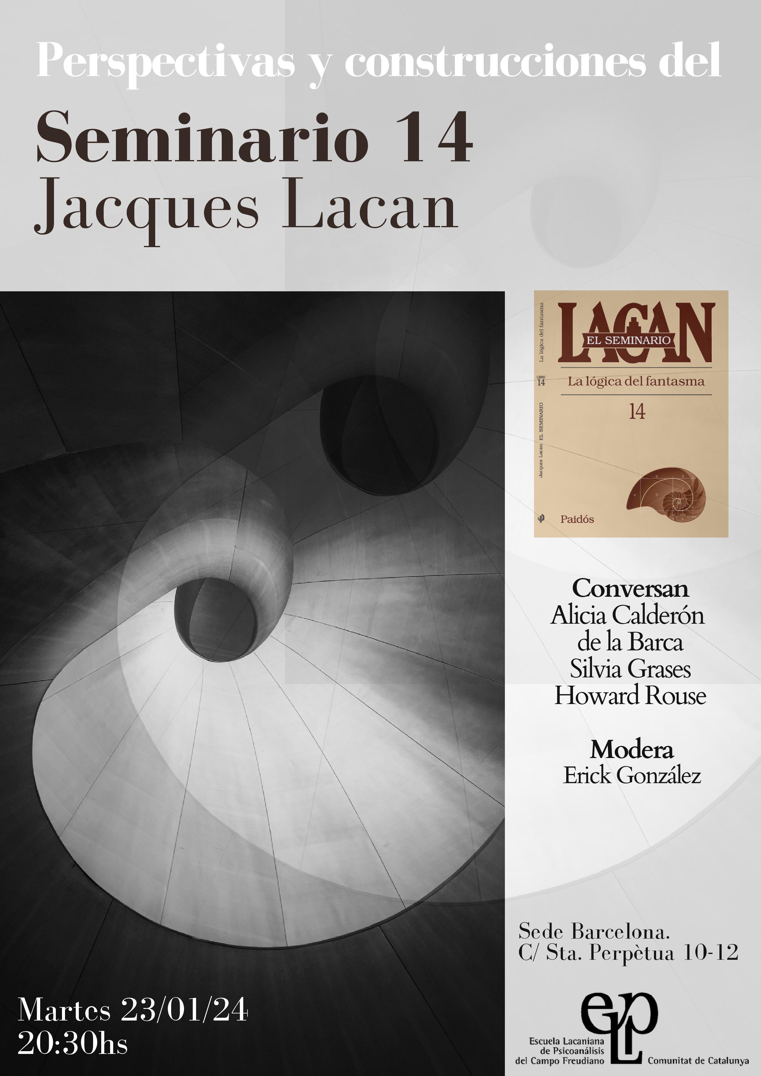 Perspectivas y construcciones del Seminario 14 de Jacques Lacan