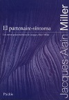 PortadaEl partenaire-síntoma. Los cursos psicoanalíticos de Jacques-Alain Miller