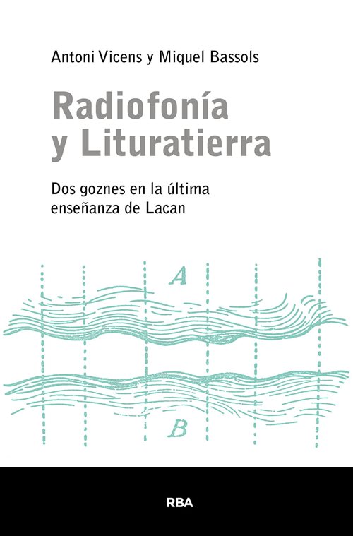 PortadaRadiofonía y Lituratierra. Dos goznes en la última enseñanza de Jacques Lacan.