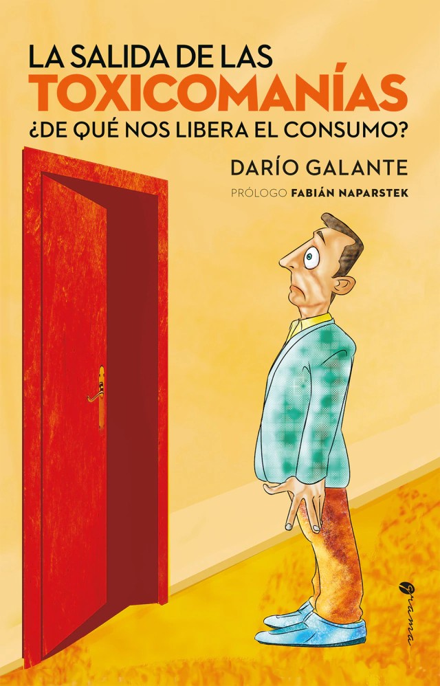 PortadaLa salida de las toxicomanías: ¿de qué nos libera el consumo?