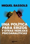 Portada
Sobre Una política para erizos y otras herejías psicoanalíticas
 