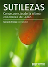 PortadaSutilezas. Consecuencias de la última enseñanza de lacan.