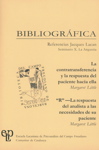 PortadaBIBLIOGRÁFICA Nº 11: Referencias Jacques Lacan. Seminario X. La Angustia.“La contratransferencia y la respuesta del paciente hacia ella”, Margaret Little.“’R —La respuesta total del analista a las necesidades de su paciente”, Margaret Li